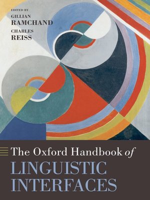 cover image of The Oxford Handbook of Linguistic Interfaces